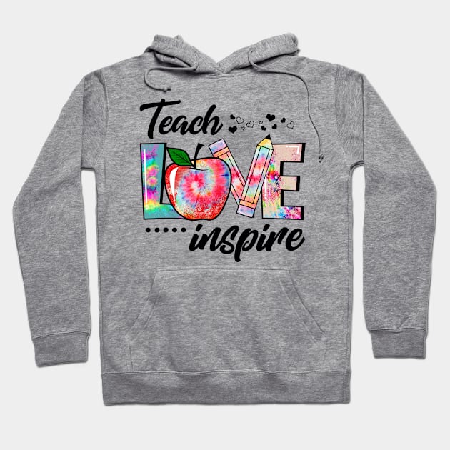 teach love inspire Hoodie by AntonioClothing